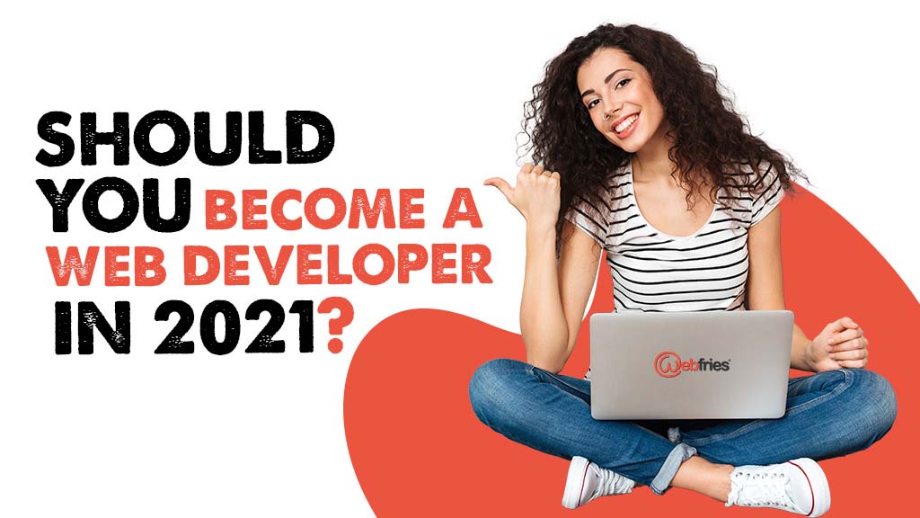 should-you-become-a-web-developer-in-2021-1